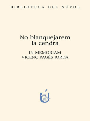 cover image of No blanquejarem la cendra
